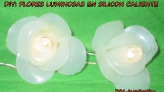 DIY FLOR LUMINOSA EN SILICONA CALIENTE [upl. by Annoik]