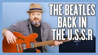 The Beatles Back in the USSR Guitar Lesson  Tutorial [upl. by Naawaj]