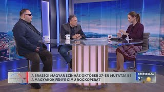 NAPINDÍTÓ  A BRASSÓI MAGYAR SZÍNHÁZ OKTÓBER 27ÉN MUTATJA BEA MAGYAROK FÉNYE CÍMŰ ROCKOPERÁT [upl. by Ailssa]