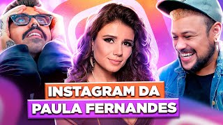 XERETANDO O INSTAGRAM DA PAULA FERNANDES  Diva Depressão [upl. by Kylander]