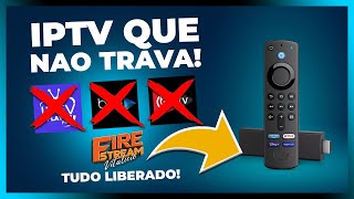 IPTV QUE NÃO TRAVA MELHORES APPS DE IPTV PARA O SEU FIRE TV STICK  FIRESTREAM VITALÍCIO [upl. by Junieta]