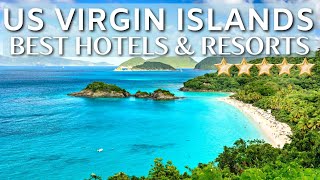 TOP 10 Best Hotels And Resorts In US VIRGIN ISLANDS  Caribbean [upl. by Moran]