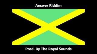 The Royal Sounds  Answer Riddim REMAKE  Reggae Instrumental 2012 NEW [upl. by Yuk]