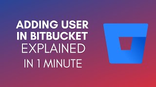 How To Add User In Bitbucket 2024 [upl. by Tina]