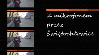 Z mikrofonem przez Świętochłowice odc 5 [upl. by Alilak151]