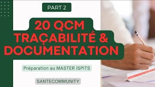 voici la deuxième partie des QCM traçabilité et documentation MASTER ISPITS Et Échelle 11 [upl. by Kirrad909]