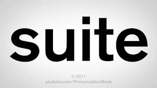 How To Pronounce Suite [upl. by Imer612]