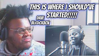 HES BEEN HIM SINCE THE BEGINNING DAVE BLCKBOX FREESTYLE REACTION [upl. by Vinni]