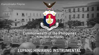 quotLupang Hinirangquot  Anthem of the Philippine Commonwealth Instrumental [upl. by Sitelc192]