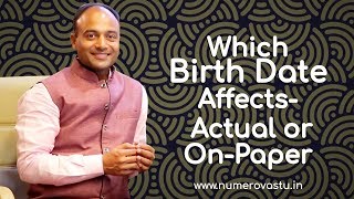 Which Birth Date Affects  Actual or OnPaper   AstroNumerology Workshop Video [upl. by Prudi438]