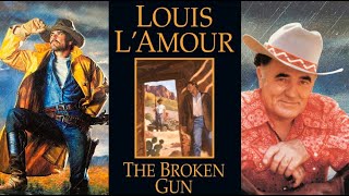 The Broken Gun  Louis LAmour  Mack Makes Audiobooks [upl. by Janith488]