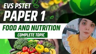 EVS PSTET Paper 1  Important Topic Food amp Nutrition Explained  Learn with Sakshiquot [upl. by Kampmeier207]