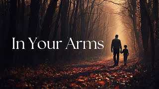 In Your Arms Official Music Video [upl. by Duwe191]