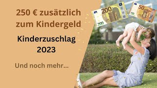 250 Euro zusätzlich zum Kindergeld  DAS sollten Eltern jetzt wissen [upl. by Enawyd23]