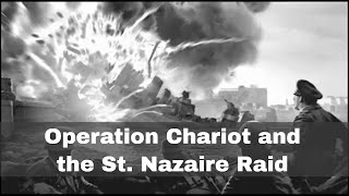 28th March 1942 Operation Chariot and the St Nazaire raid by British forces in WW2 [upl. by Samira959]