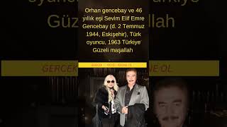 Orhan gencebay Sevim Emre Gencebay d 2 Temmuz 1944 Eskişehir Türk oyuncu 1963 Türkiye Güzeli [upl. by Ijic]