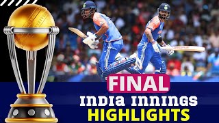 T20 WC Final HIGHLIGHTS  India Innings Highlights Final Match  IND VS SA T20 WC Final HIGHLIGHTS [upl. by Sices471]