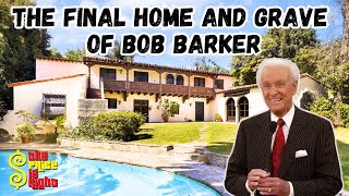 The Final Home of Bob Barker Where he Died and his Grave [upl. by Hteboj]