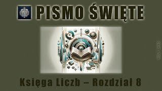 Księga Liczb  Rozdział 8 [upl. by Depoliti545]