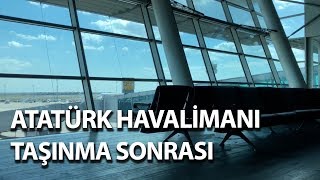 Atatürk Havalimanı SON HALİ  Taşınma Sonrası [upl. by Lalita359]