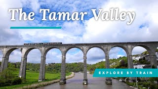 The Tamar Valley  explore by train [upl. by Milano580]