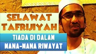 Selawat Tafrijiyah Tiada di Dalam ManaMana Riwayat  Dr Rozaimi Ramle [upl. by Ardnohsed]