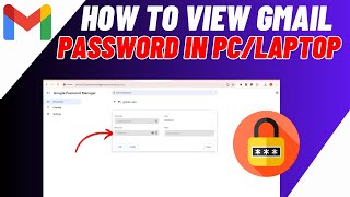 How To View Gmail Password In LaptopPC  Find My Gmail Password In Laptop [upl. by Hitt865]