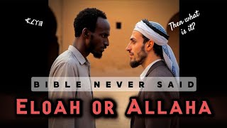 Eloah or Allaha [upl. by Safir]