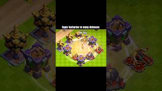 Super barbarian 😱 vs🔥 many defences in Clash of clans shortvideo supercell [upl. by Dnomed585]