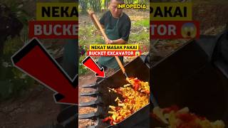 Sensasi Masak Pakai Bucket Excavator  INFOPEDIA [upl. by Marlie]