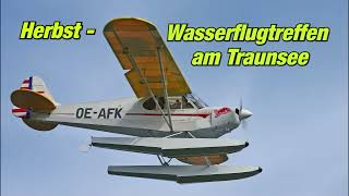 HerbstWasserflugtreffen 2023 am Traunsee [upl. by Ive]