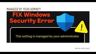 How to Fix “This Setting Is Managed by Your Administrator” Error on Windows [upl. by Lauree]