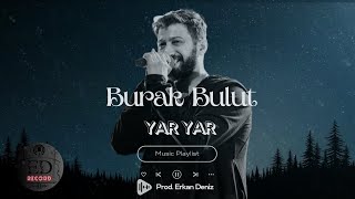 Burak Bulut  yar yar amp Taladro  Prod Erkan Deniz yaryar burakbulut taladro [upl. by Hullda178]