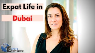 An Expat Living and Working in Dubai UAE  Expats Everywhere [upl. by Arahset]