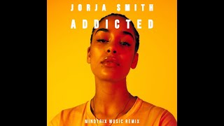 Jorja Smith  Addicted mindtrix music remix [upl. by Anrim]