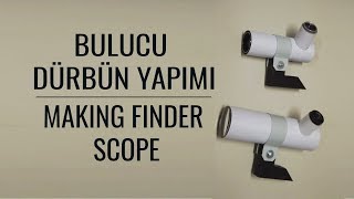 Eski Dürbün ile Bulucu Dürbün Yapımı  How to make a telescope finderscope from an old binoculars [upl. by Aned505]