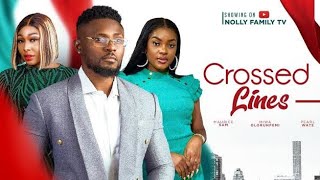 CROSSED LINES PART 2 New Movie Maurice Sam Pearl Wats Miwa Olorunfemi 2023 Nigerian Nollywood [upl. by Nosredna]