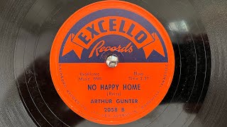 Arthur Gunter  No Happy Home Spinning 78 RPM US Excello [upl. by Ahsiei19]