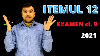 Cum rezolvi itemul 12 EXAMEN clasa a 9a 2021  Matematicamd [upl. by Yzdnil870]