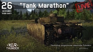 War Thunder  Tank Marathon with Developers [upl. by Stokes]