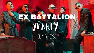 YEARLY LYRICS  EX BATTALION [upl. by Aratihc750]