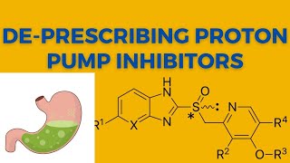 Deprescribing Proton Pump Inhibitors PPIs When amp How  Gastroenterology  Lecture1 [upl. by Ebner]