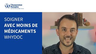 Soigner avec moins de médicaments  WhyDoc [upl. by Anamuj]