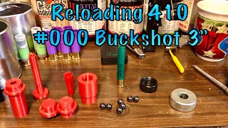 Reloading 410 3” 5 Pellet 000 Buckshot [upl. by Irneh]