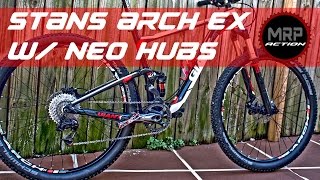 Stans ZTR Arch EX w NEO hubs  wheel set review [upl. by Goldin284]