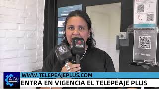 ENTRA EN VIGENCIA EL TELEPEAJE PLUS [upl. by Kcir]