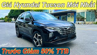 Giá Hyundai Tucson Mới Nhất  Trước Ngày Giảm 50  Thuê Trước Bạ  XE Hyundai [upl. by Darill]