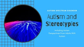 Autism and Stereotypies [upl. by Emyle]