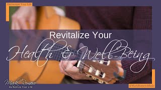 A Musical Note To Revitalize Your Health and WellBeing [upl. by Nyssa]