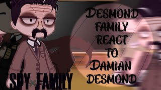 Desmond family react to Damian desmond  Eden academy  Spy x family [upl. by Raual451]